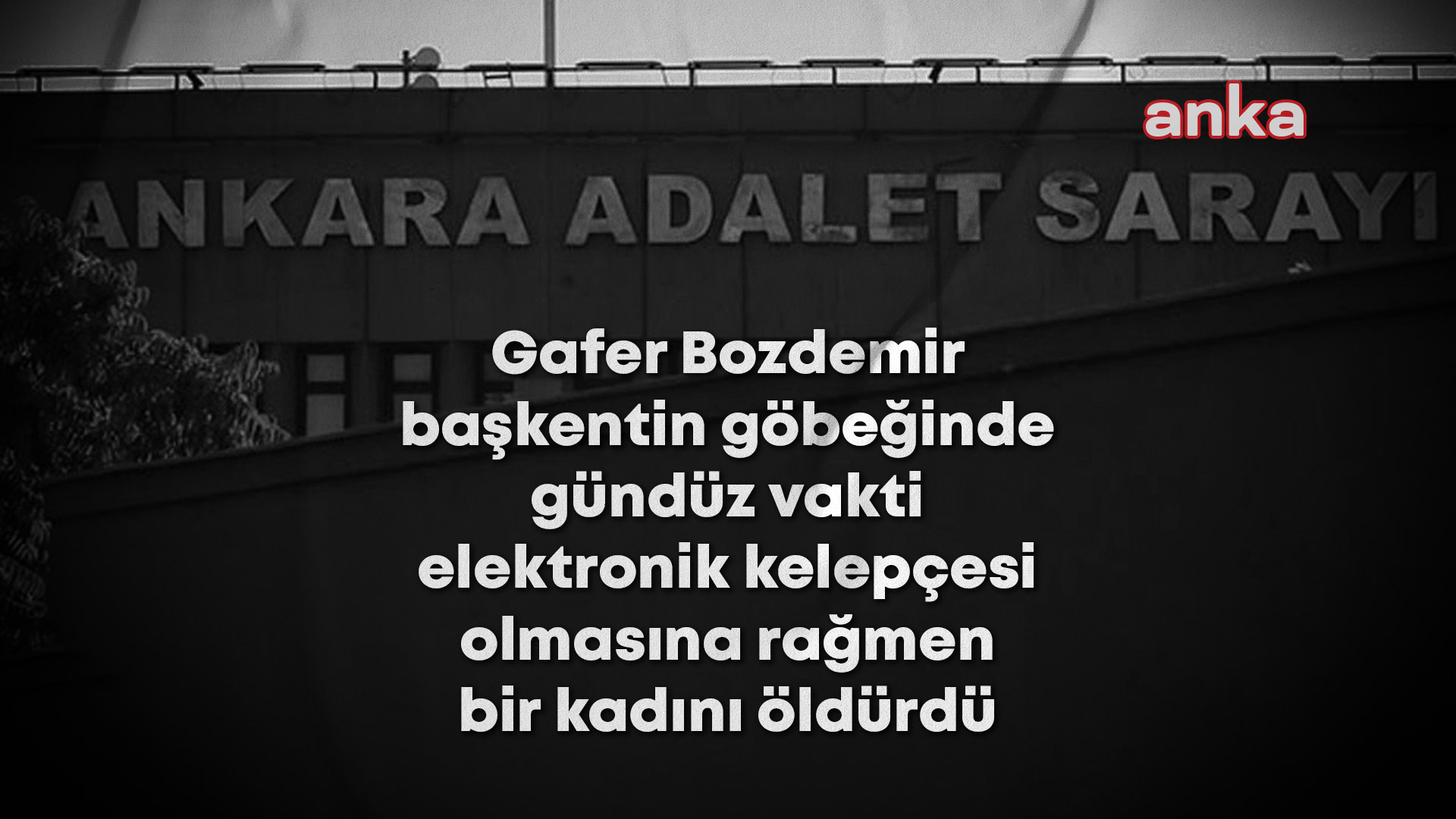 Döne Bozdemir’in öldürülmesi... Gafer Bozdemir'in hakkında 3 günlük ''zorlama hapsi'' varken cinayeti işlediği ortaya çıktı