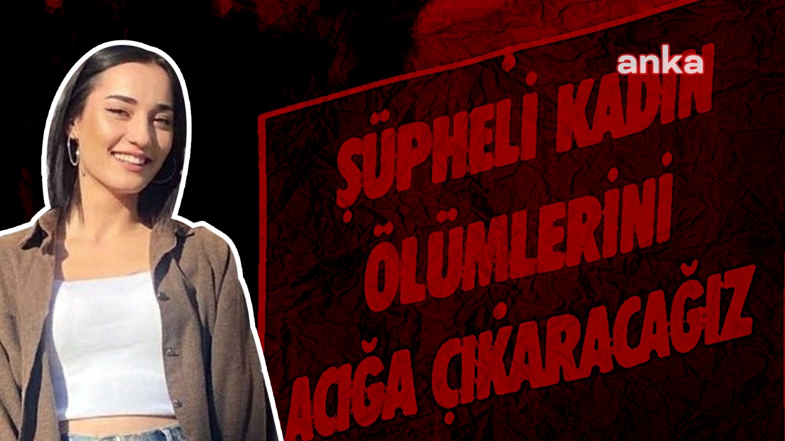 İzmir’de şüpheli şekilde hayatını kaybeden Aslıhan Sinem Çiçek davasında sanıklar hakkında 'ölüme sebebiyet verme' suçundan da soruşturma açılacak