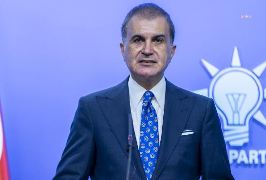 Ömer Çelik: "Kesinlikle cezasızlık algısına müsaade etmeyeceğiz”