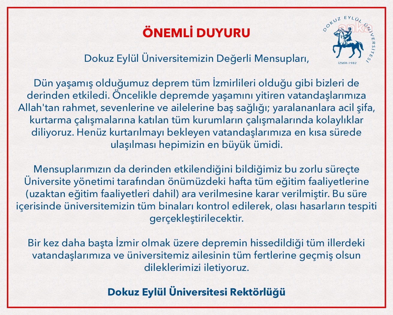 DOKUZ EYLÜL ÜNİVERSİTESİ EĞİTİME BİR HAFTA ARA VERDİ