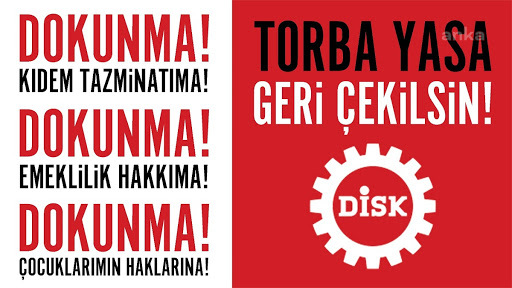 DİSK: TORBA YASA GERİ ÇEKİLSİN!