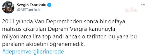 CHP'Lİ TANRIKULU: DEPREM VERGİLERİ NEREDE? DEPREMZEDELERE HALK VE BELEDİYELER YARDIM ETTİ