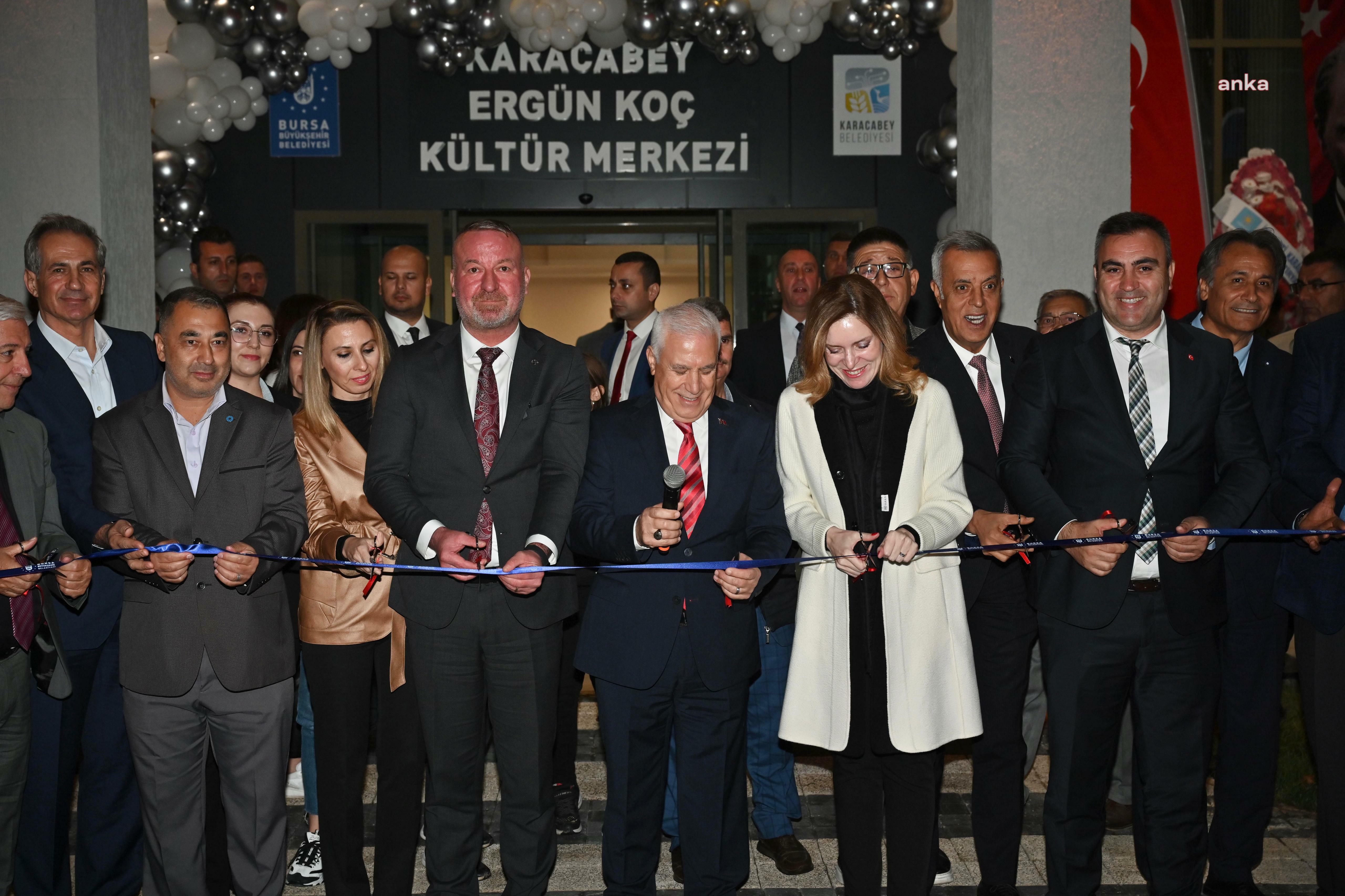 Bursa Büyükşehir Belediyesi, Karacabey Ergün Koç Kültür Merkezi'ni hizmete açtı