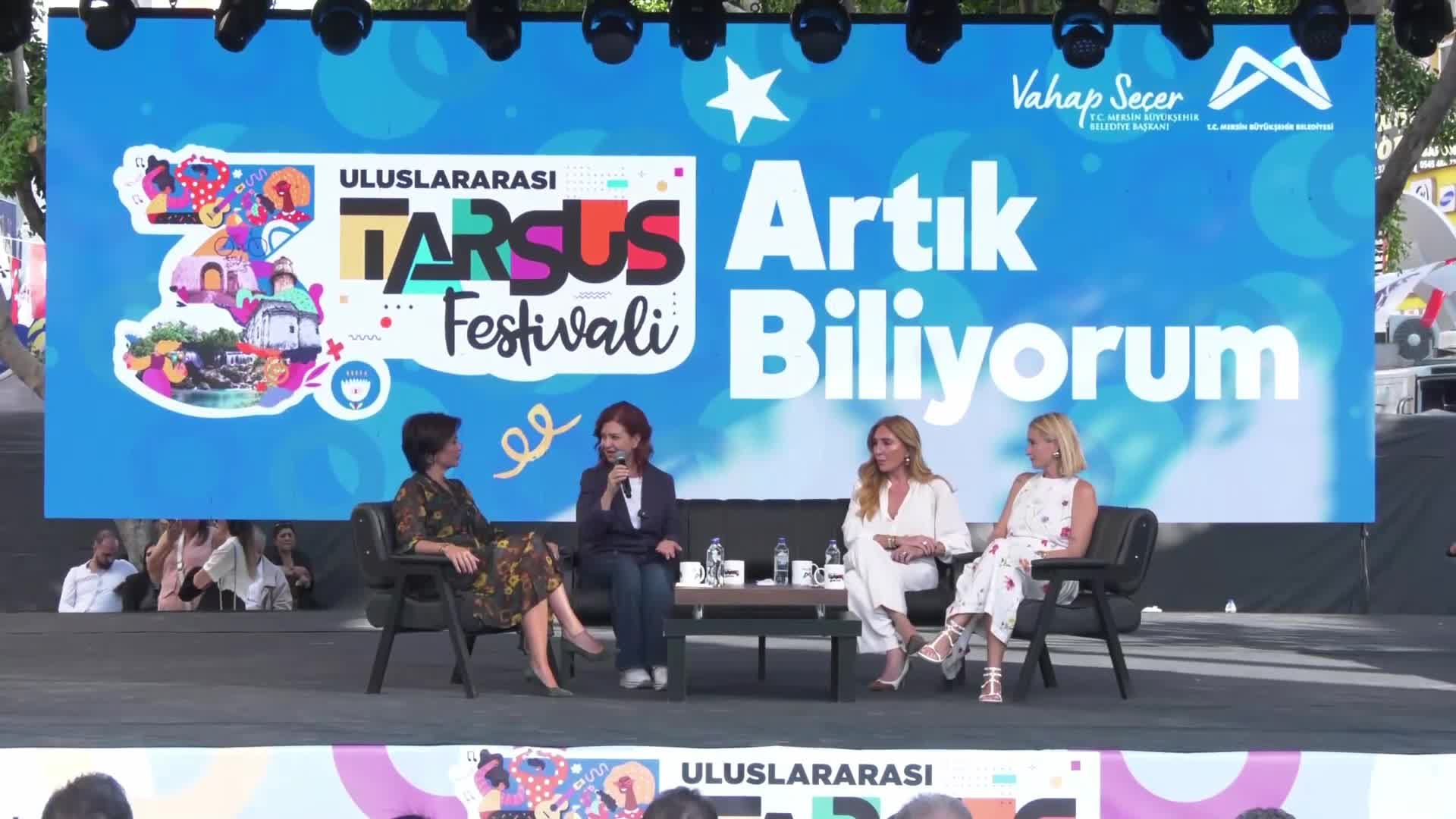 Üçüncü Uluslararası Tarsus Festivali... Kadınlar “Artık Biliyorum” diyor
