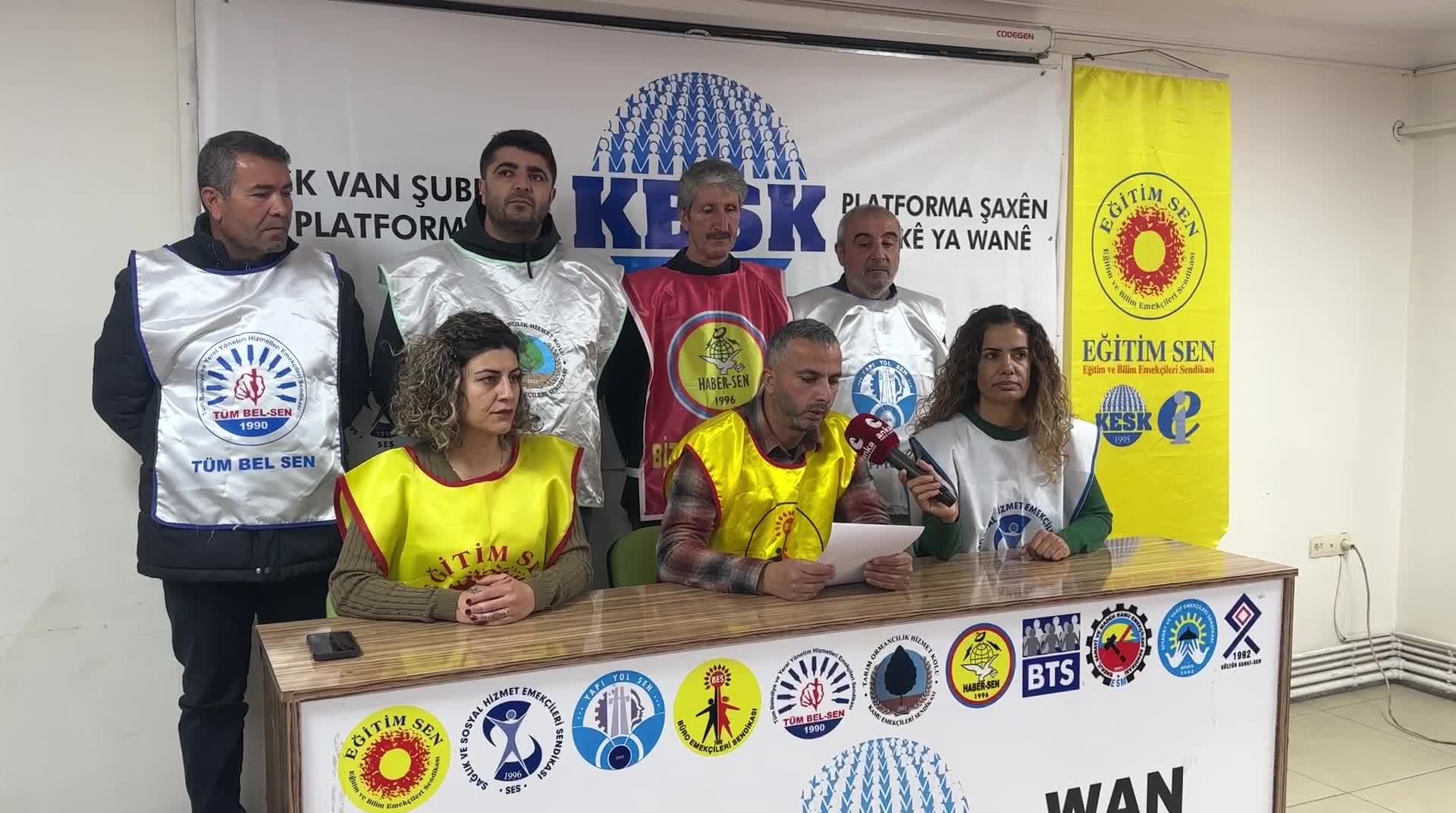 KESK Van Şubesi: "Emeği ile geçim mücadelesi veren tüm kesimlerin payına yoksullaşma, işsizlik, güvencesizlik düşüyor"