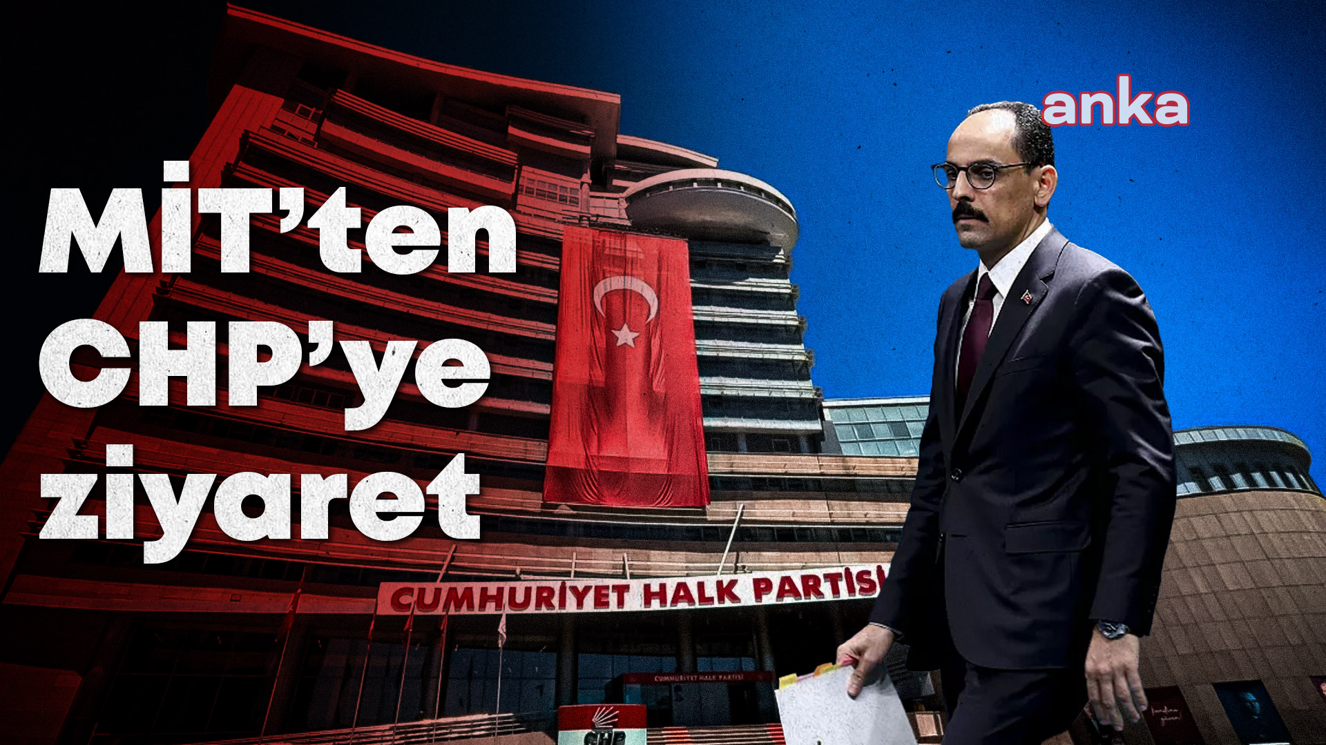 MİT Başkanı İbrahim Kalın, bu hafta CHP’yi ziyaret edecek