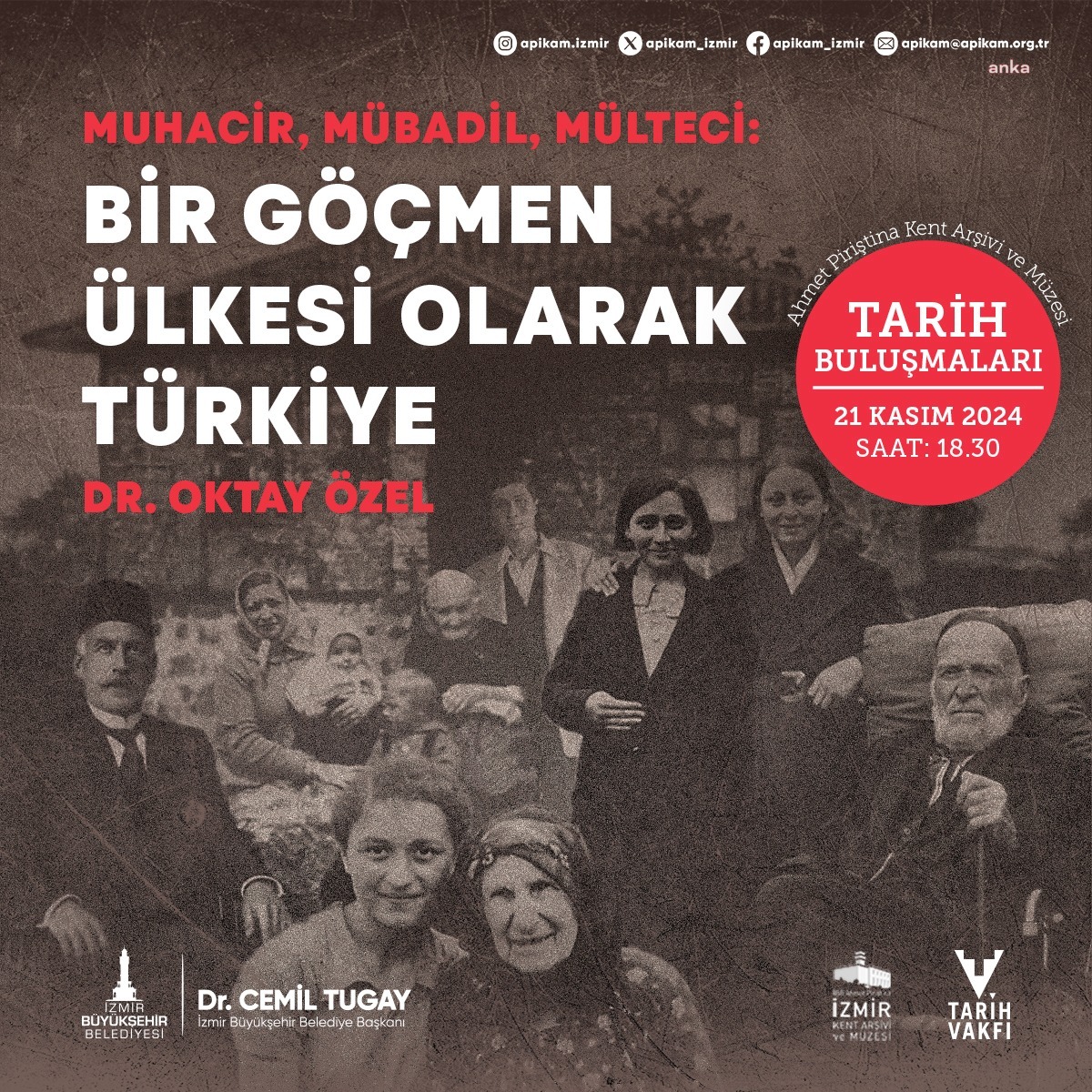 Tarih Buluşmaları programında Dr. Oktay Özel konuk olacak