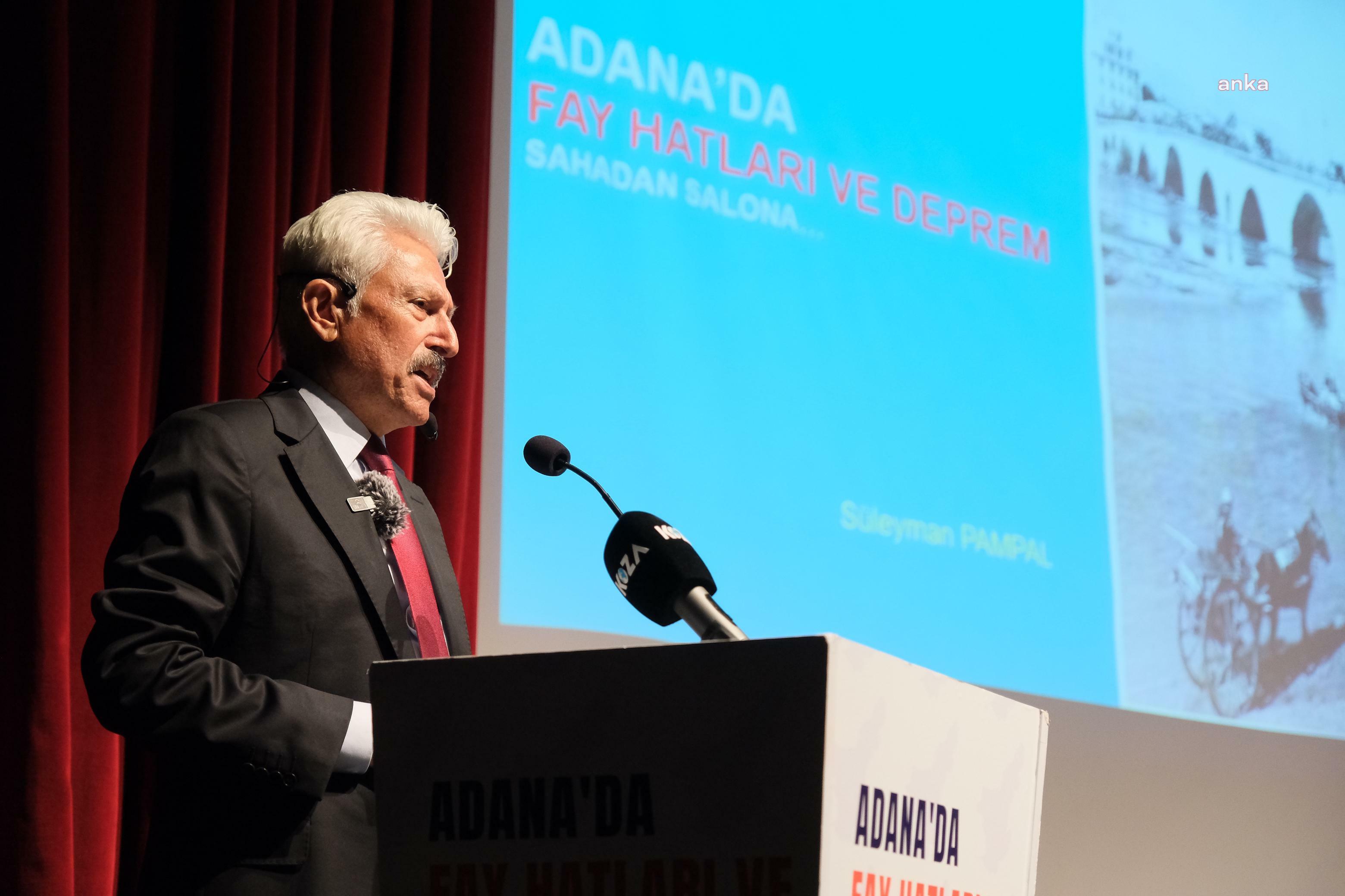 Prof. Dr. Süleyman Pampal, deprem üzerine saha çalışmalarının sonuçlarını Adanalılarla paylaştı