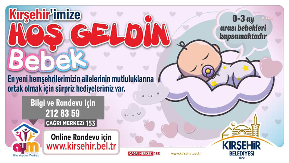 Kırşehir Belediyesi'nin başlattığı "Hoş Geldin Bebek" projesi devam ediyor