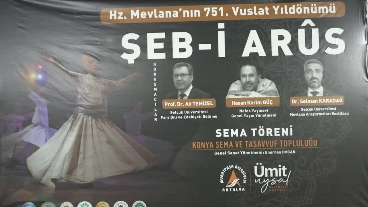 Muratpaşa Belediye Başkanı Uysal: "Hz. Mevlâna’nın ışığı ve yaratılanı yaratandan ötürü seven anlayışı insanlara ışık tutmaya devam etsin"