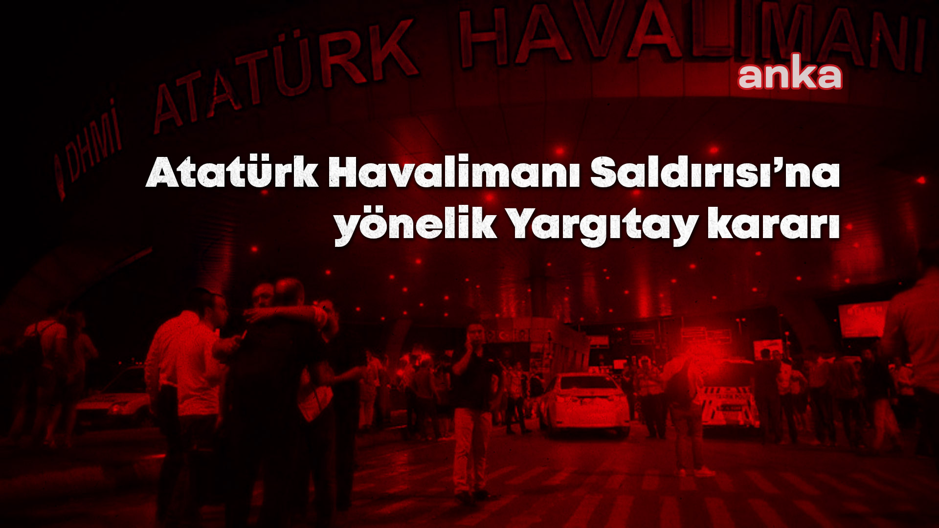 Atatürk Havalimanı saldırısında tutuklu tek bir sanık kaldı, 6 sanık tahliye edildi