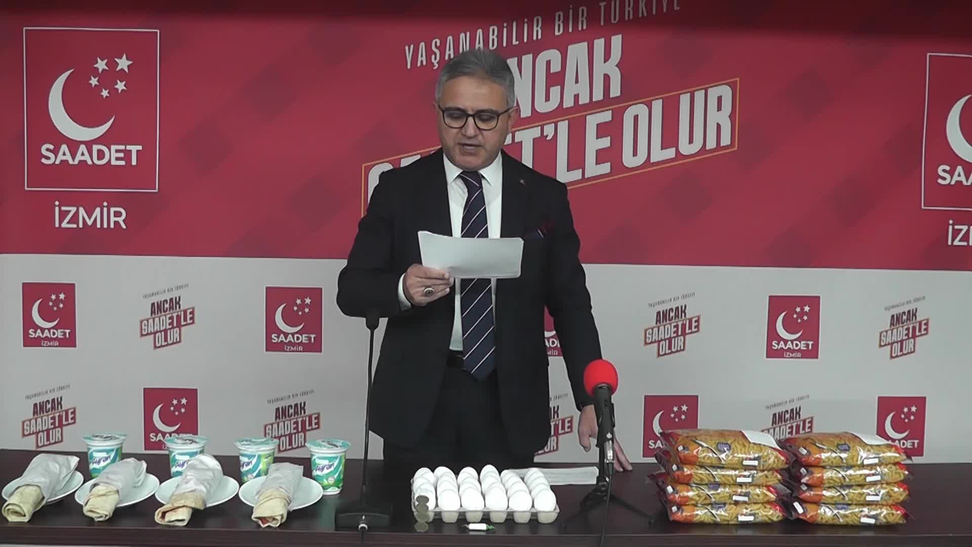 İzmir'de Saadet Partisi’nden 'tavuk dönerli, yumurtalı, sakızlı' asgari ücret tepkisi