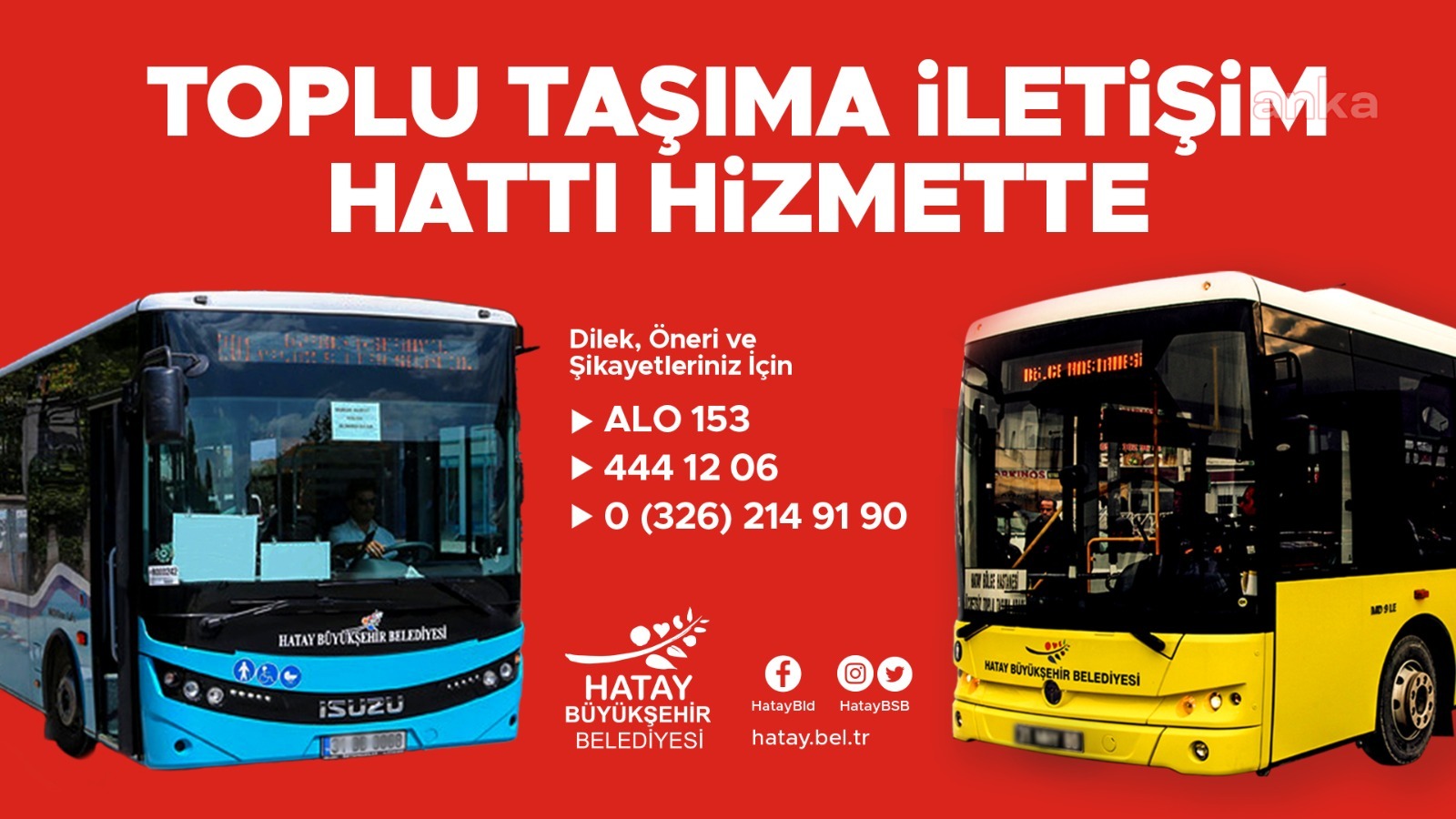 HATAY BÜYÜKŞEHİR BELEDİYESİ TOPLU TAŞIMA İLETİŞİM HATTI HİZMETE GİRDİ