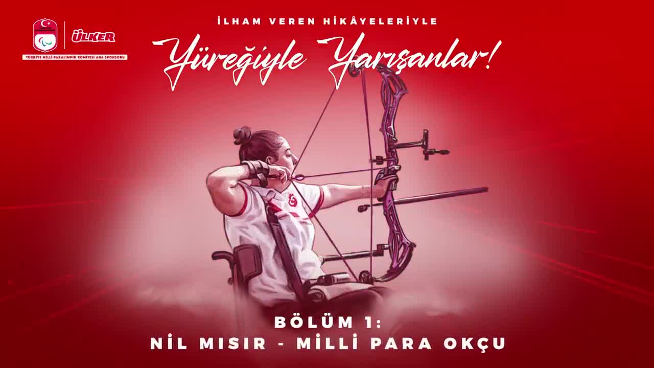 “Yüreğiyle Yarışanlar” video serisi, şampiyon okçu Nil Mısır’ın hikayesiyle başladı