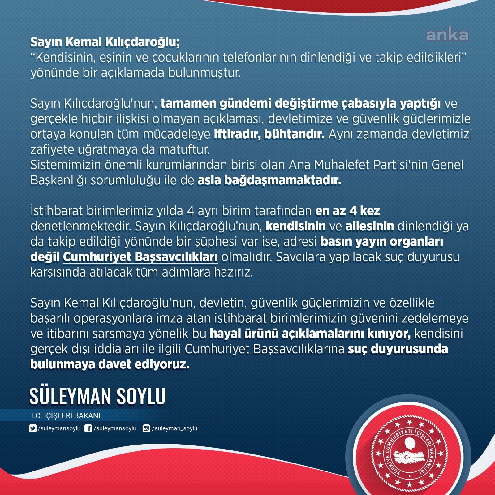 BAKAN SOYLU’DAN KILIÇDAROĞLU’NA DİNLEME YANITI: SUÇ DUYURUSUNDA BULUNMAYA DAVET EDİYORUZ