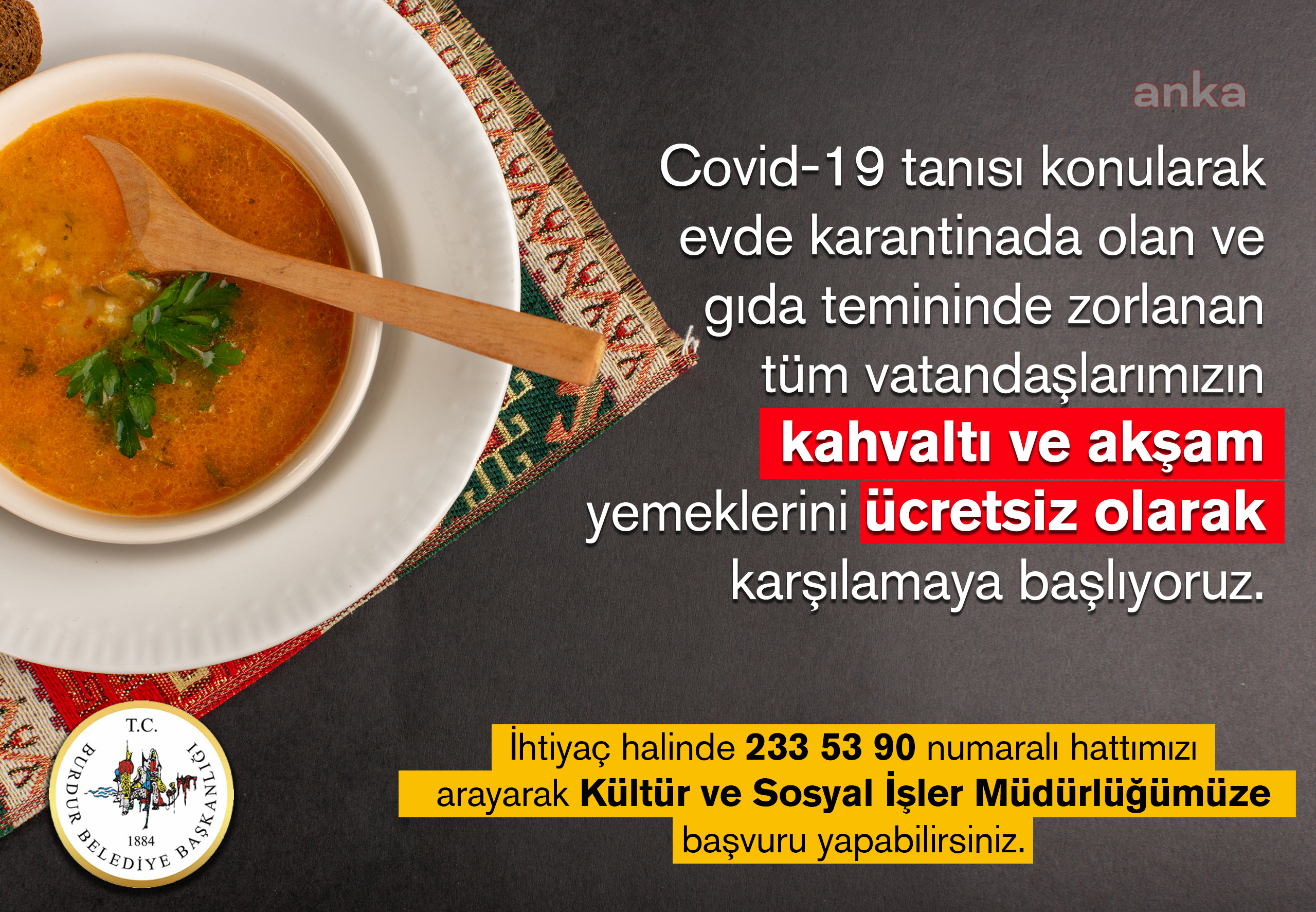 BURDUR BELEDİYESİ'NDEN KARANTİNADAKİ VATANDAŞLARA YEMEK DESTEĞİ