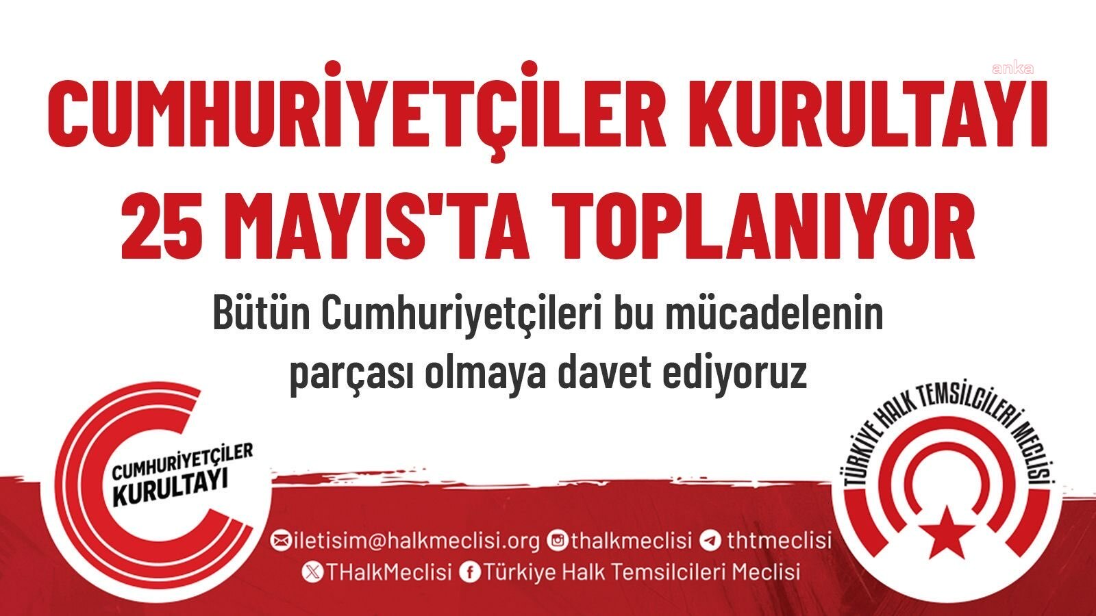Türkiye Halk Temsilcileri Meclisi, Cumhuriyetçiler Kurultay'ını 25 Mayıs'ta toplayacak