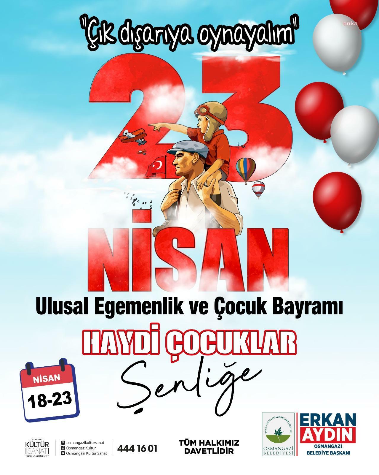 Osmangazi'de 23 Nisan coşkusu beş gün sürecek