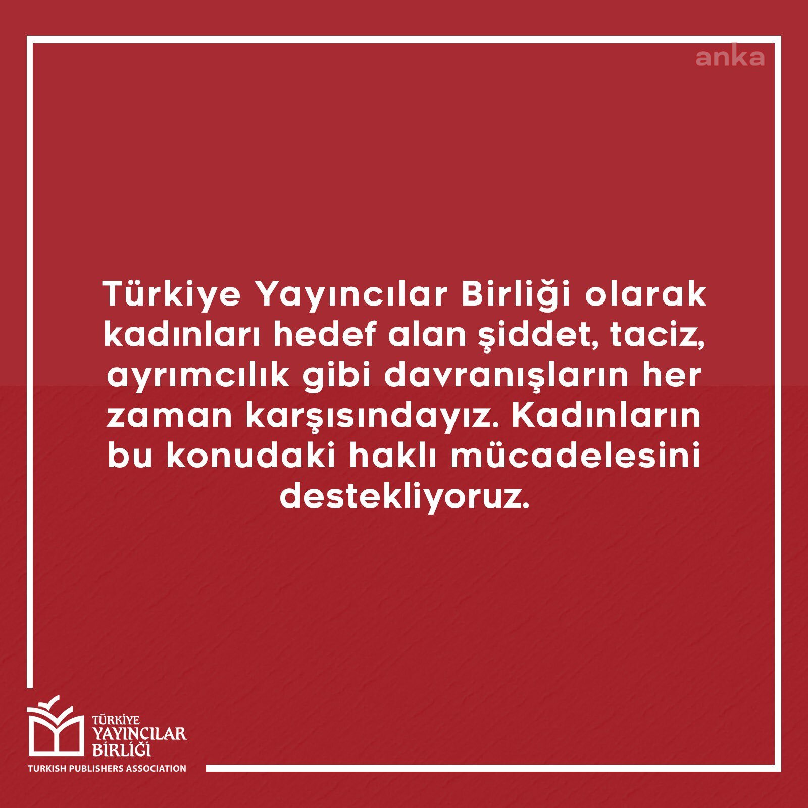 YAYINCILAR BİRLİĞİ: KADINLARI HEDEF ALAN TACİZ VE ŞİDDETE KARŞIYIZ