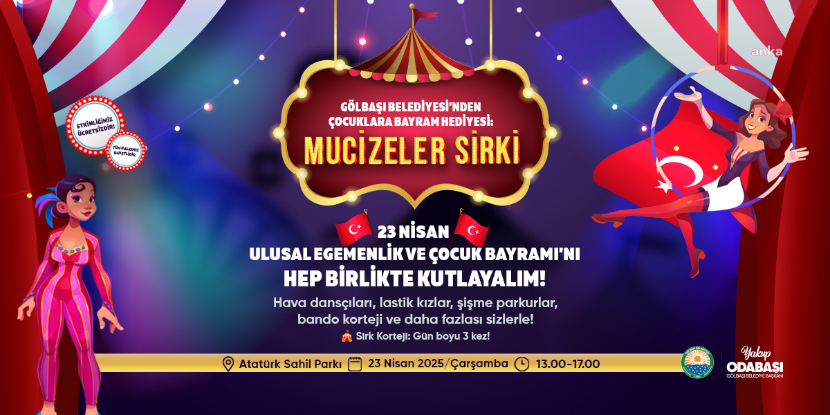 Gölbaşı Belediyesi Mucizeler Sirki’ni çocuklar ile buluşturacak