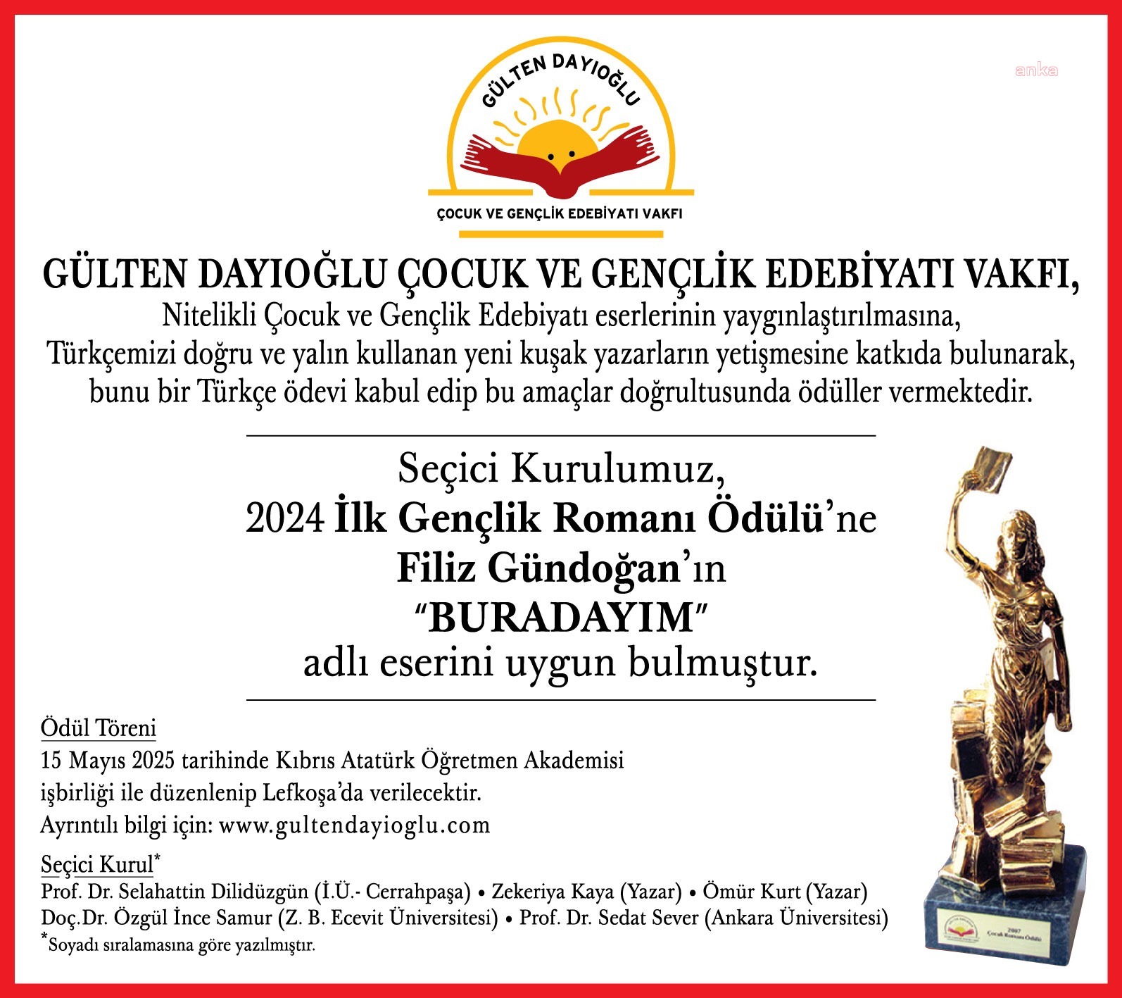 Gülten Dayıoğlu Çocuk ve Gençlik Edebiyatı Vakfı'nın 2024 yılı “İlk Gençlik Romanı Ödülü”nün sahibi Filiz Gündoğan oldu