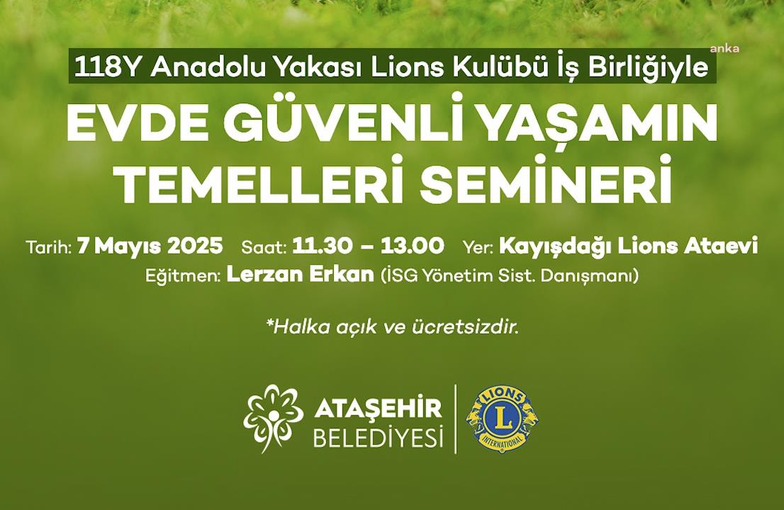 Ataşehir’de “Evde Güvenli Yaşamın Temelleri” anlatılacak