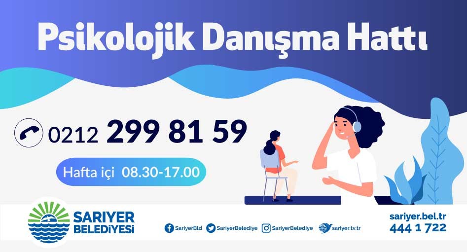 SARIYER BELEDİYESİ PSİKOLOJİK DESTEK HATTI KURDU