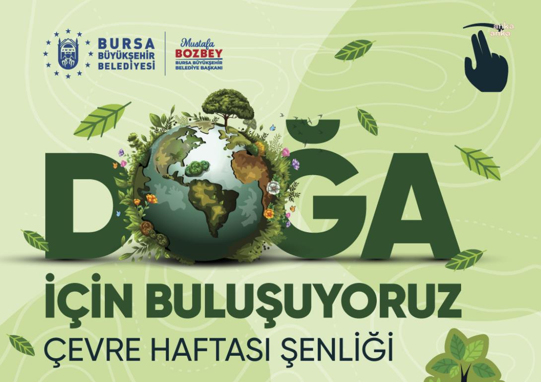 Bursa’da "Çevre Haftası Şenliği" yarın başlıyor