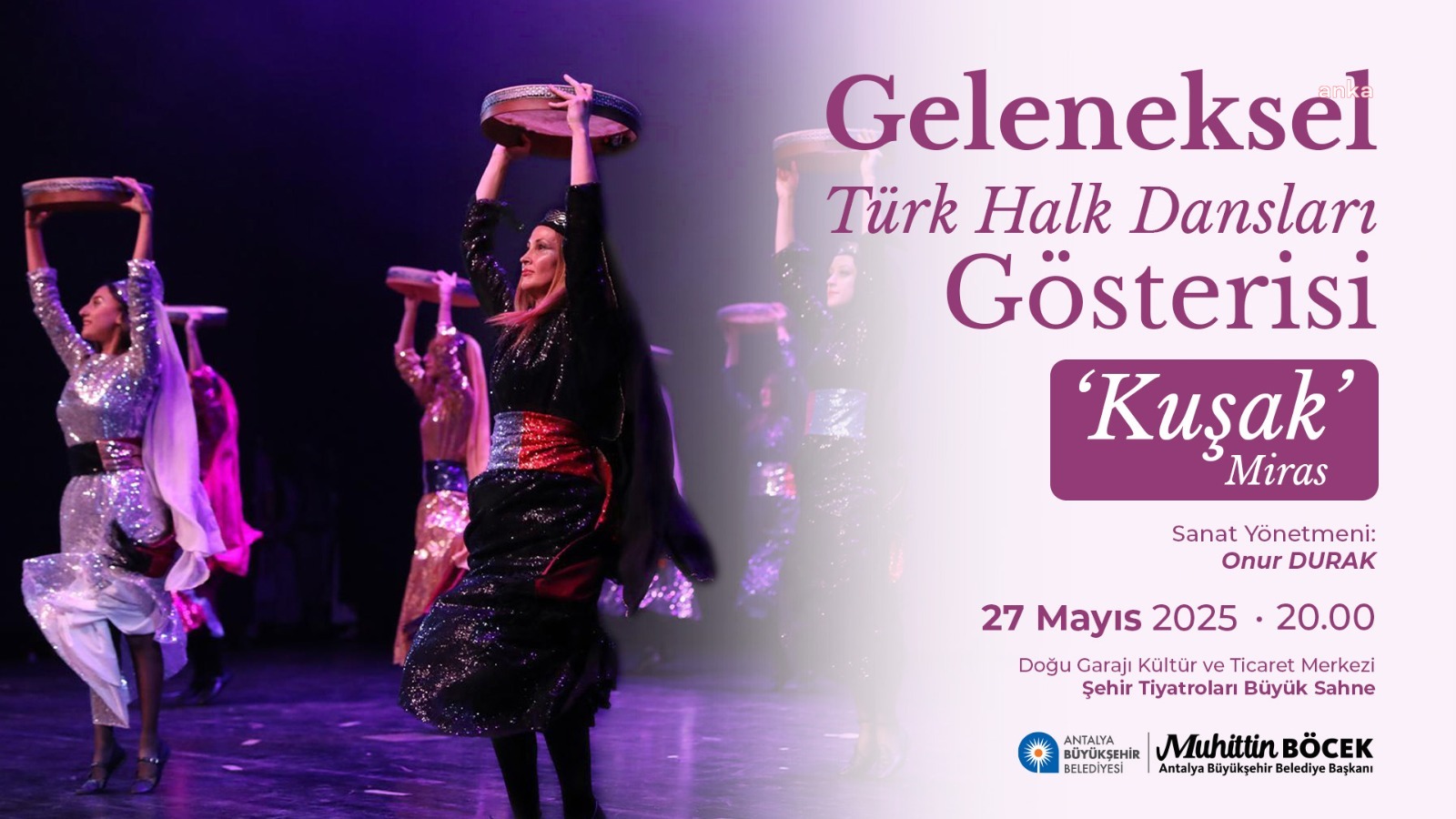Geleneksel Türk halk dansları gösterisi “Kuşak” bir kez daha Antalyalı sanatseverlerle buluşacak