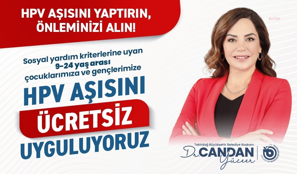 Tekirdağ Büyükşehir Belediyesi, ücretsiz HPV aşısı uygulamasını hayata geçirdi