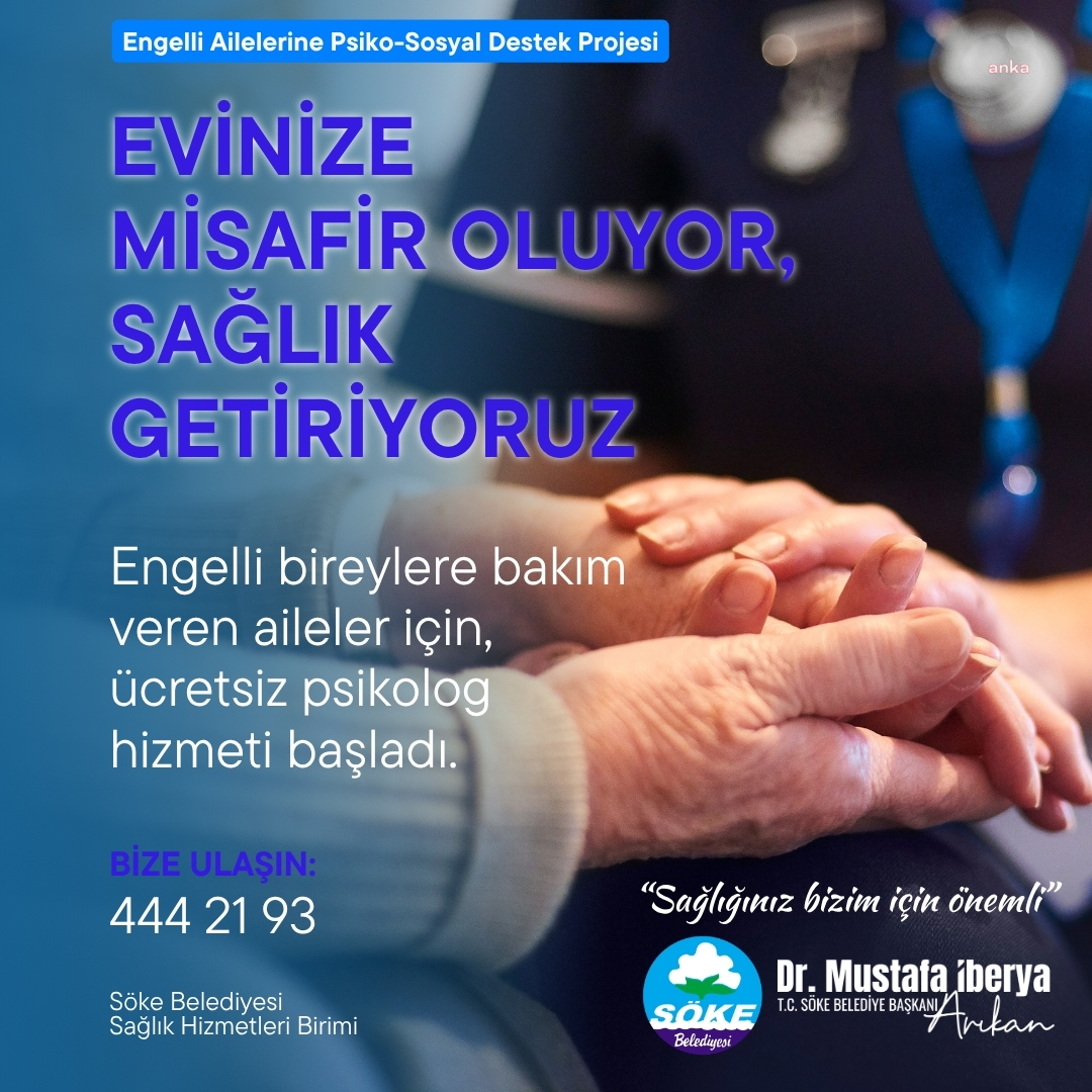 Söke Belediyesi’nin engelli bireylerin ailelerine sunduğu ücretsiz psikolog desteği evlere taşınıyor