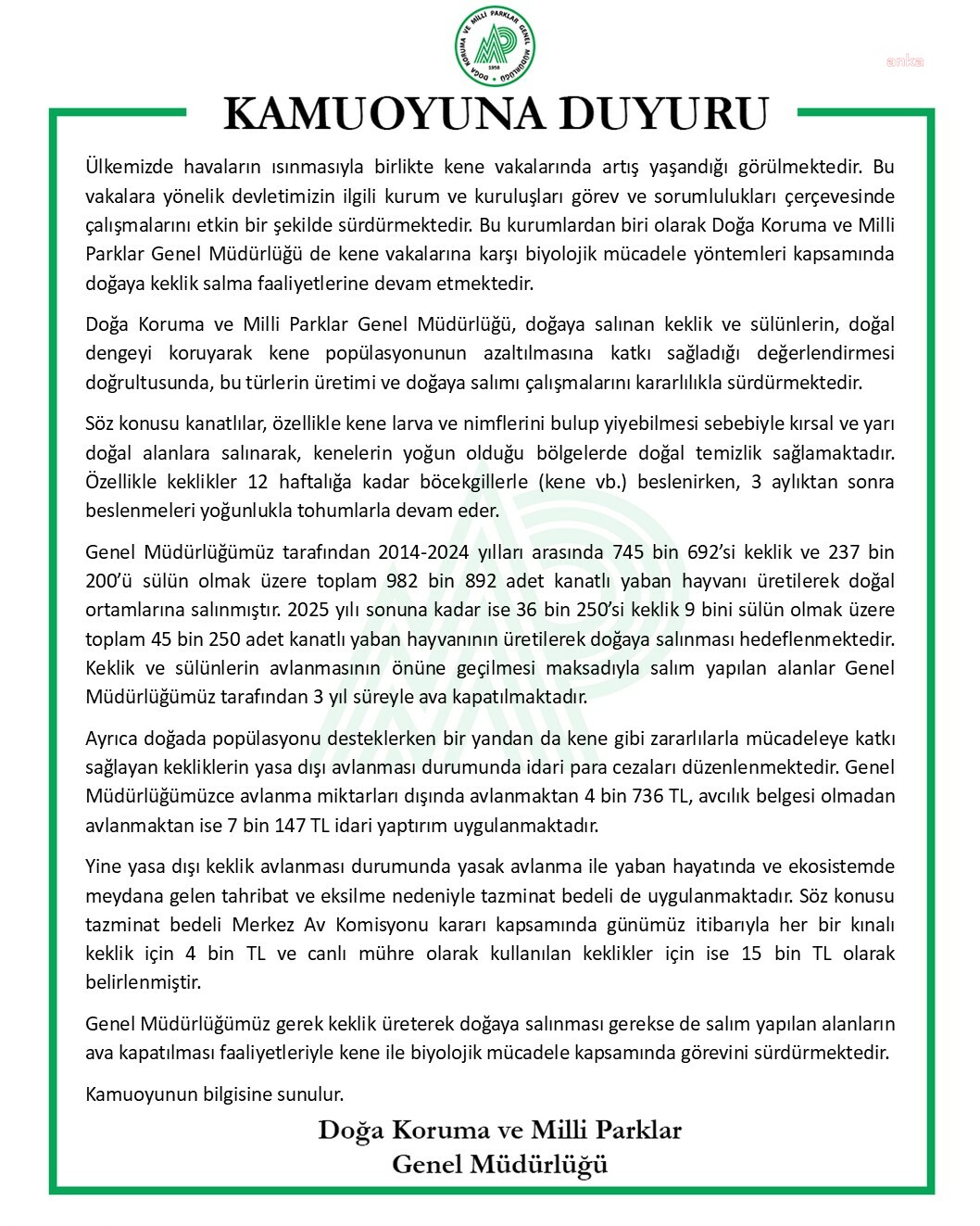 Doğa Koruma ve Milli Parklar Genel Müdürlüğü: Kene popülasyonunun azaltılmasına katkı sağlamak için keklik ve sülünlerin üretimi ve doğaya salım çalışmaları sürüyor