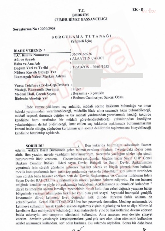 İŞTE ÇAKICI’NIN SAVCIYA VERDİĞİ İFADE:  “TEHDİT DEĞİL İKAZ MAHİYETİYLE BAKLA ODUNUYLA SENİ TANIŞTIRIRIM CÜMLESİNİ KULLANDIM”