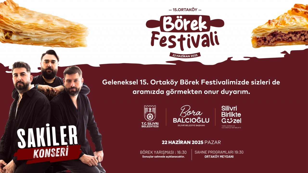 Silivri Belediyesi 15. Ortaköy Börek Festivali, 22 Haziran’da