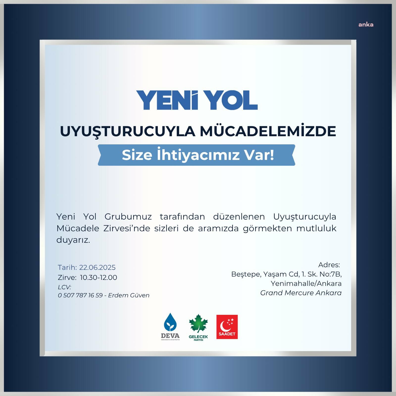 Yeni Yol Grubu tarafından Ankara'da düzenlenecek programda uyuşturucuyla mücadele ele alınacak