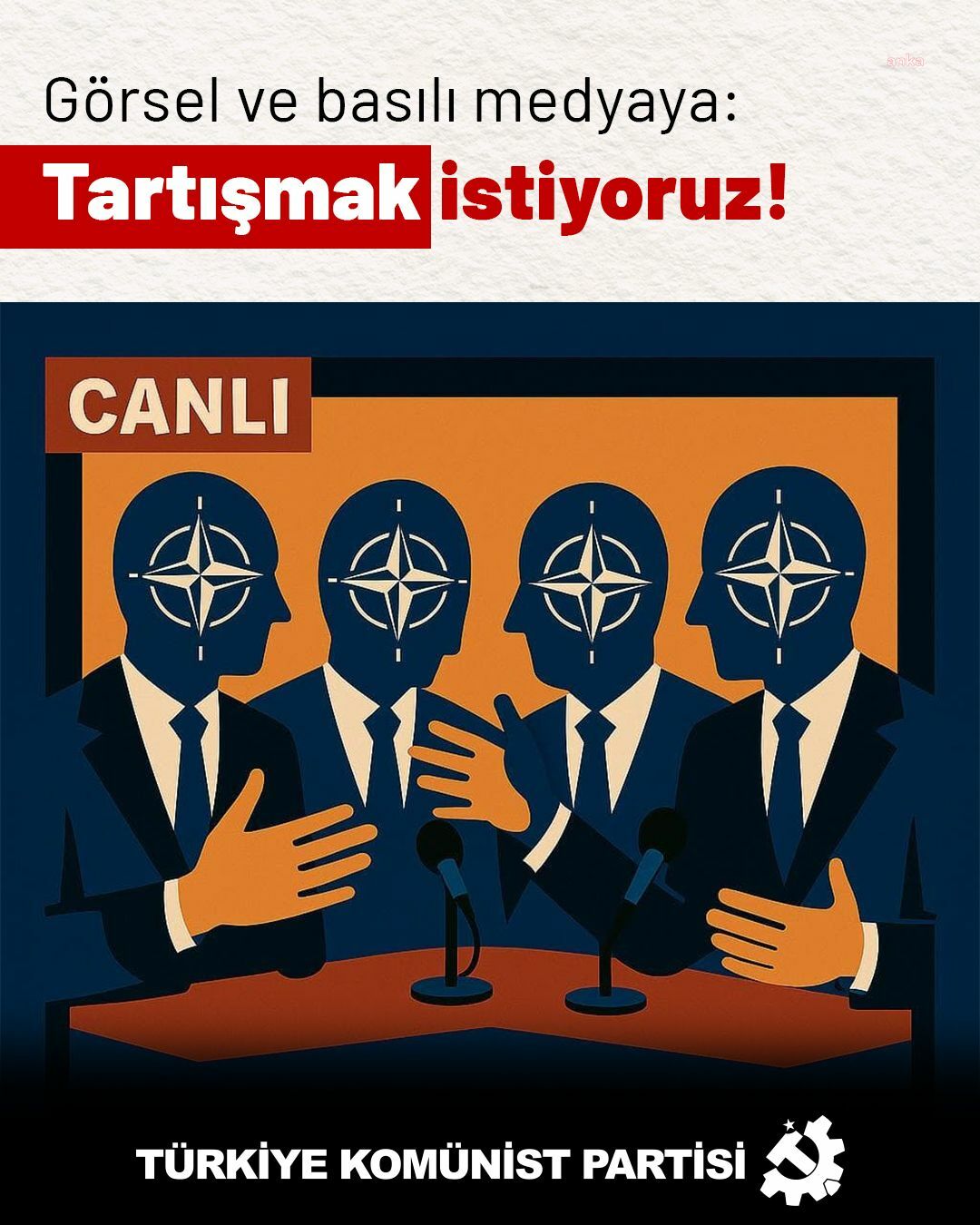 TKP’den medyaya çağrı: "NATO’cularla halkımızın gözü önünde ciddiyetle ve açık bir biçimde tartışmak istiyoruz"