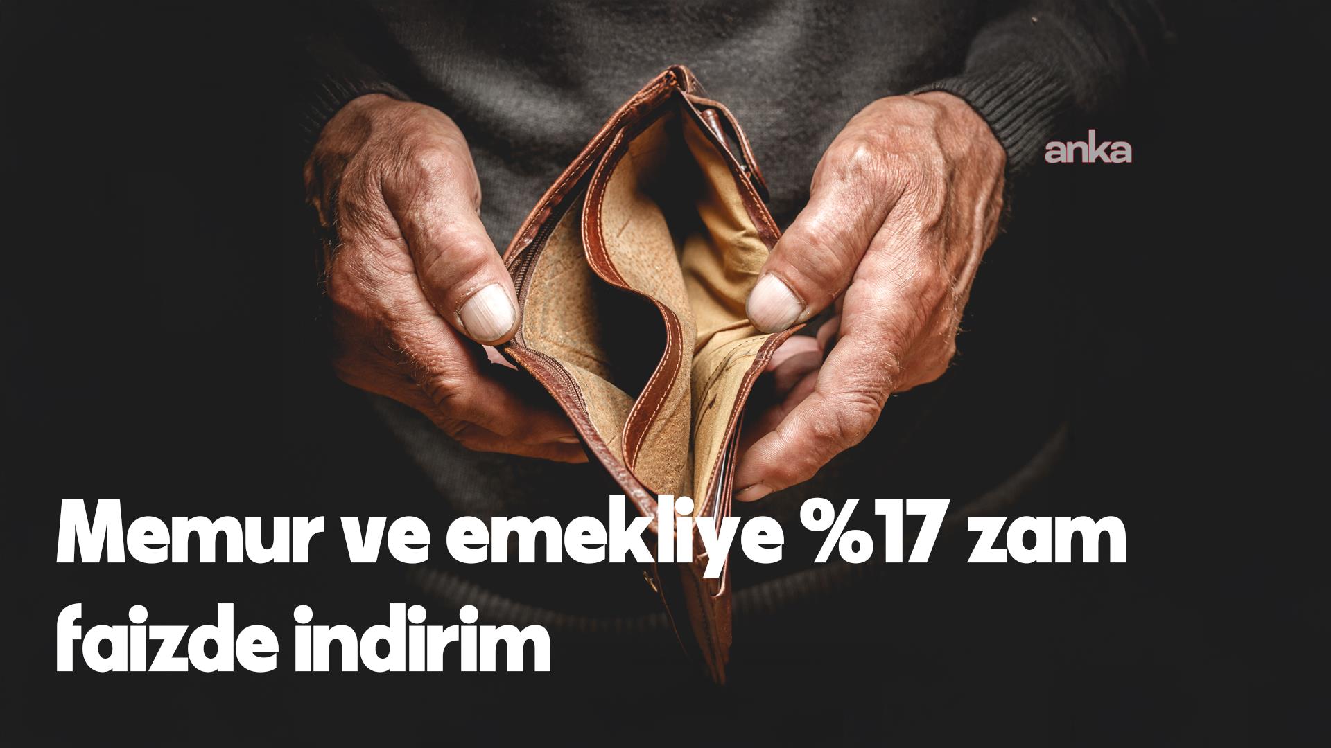 İşaret TÜHİS’ten; TÜİK’in yüzde 2 enflasyon hesabıyla memur ve emekliye temmuz zammı yüzde 17’ye bağlanacak, faizde 350-500 puan indirime kapı açılacak