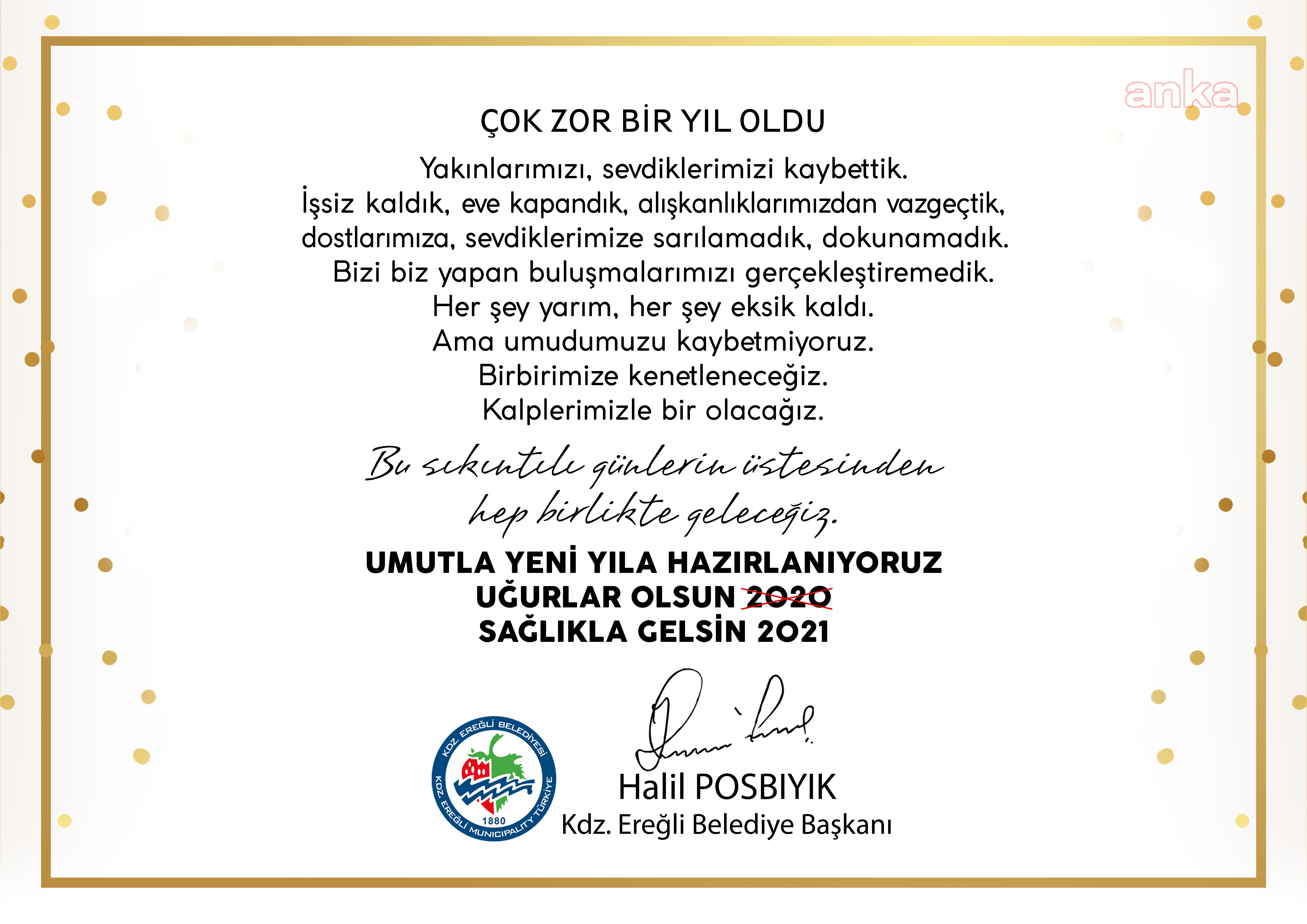 KDZ. EREĞLİ BELEDİYE BAŞKANI POSBIYIK: "UMUTLA YENİ YILA HAZIRLANIYORUZ"