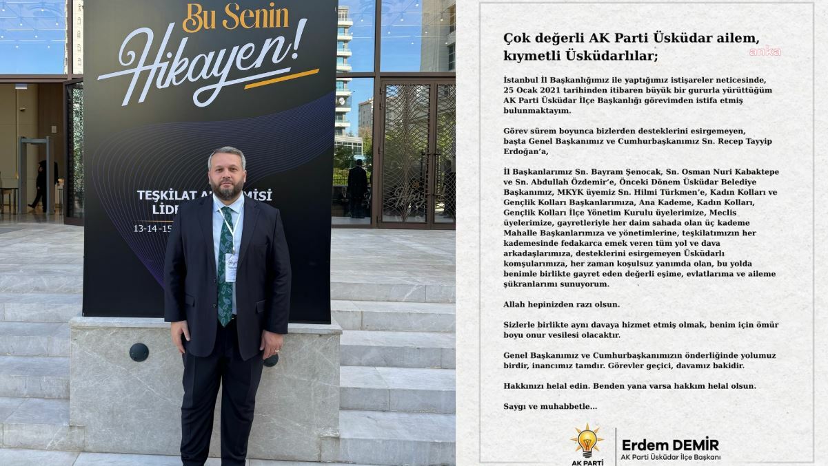 AK Parti Üsküdar İlçe Başkanı Erdem Demir görevinden istifa etti