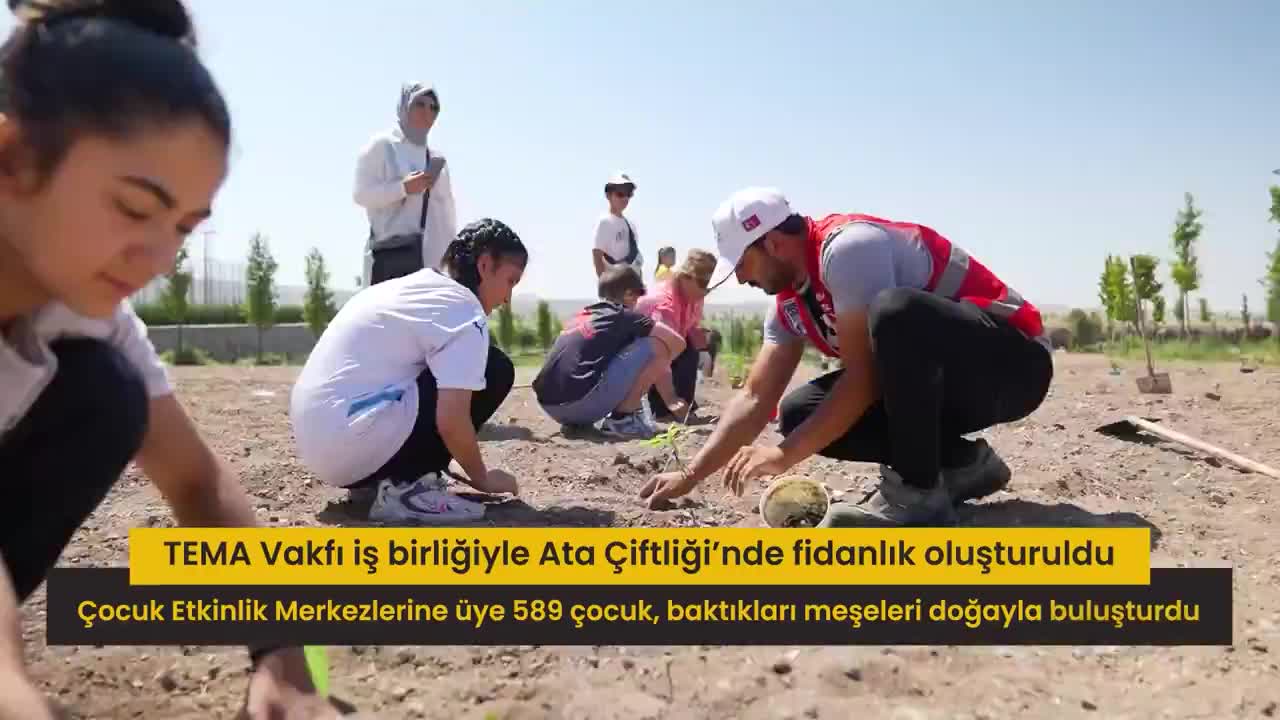 Başkentli çocukların yetiştirdiği meşe palamutları, Ata Çiftliği’nde doğayla buluşturuldu
