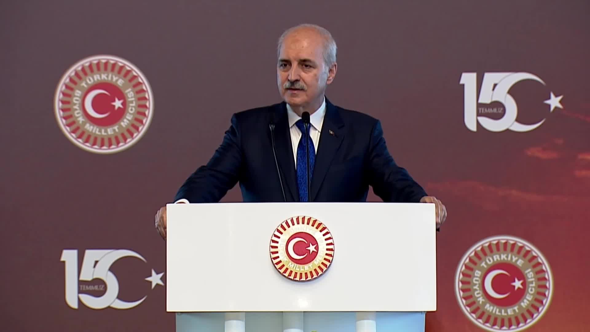 TBMM'de 15 Temmuz anma töreni... Numan Kurtulmuş: "Sadakati ne karanlık locada ne sahte hocada aramayan milletin evlatlarına devletin kapıları sonuna kadar açılmıştır"