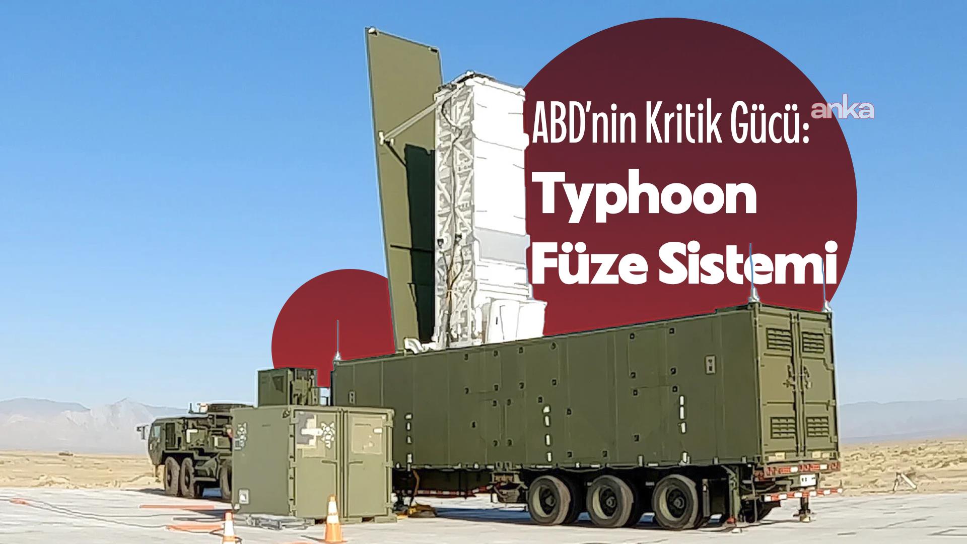 ABD’nin Typhon Füze Sistemi: Hem uzun hem de orta menzilde kritik güç