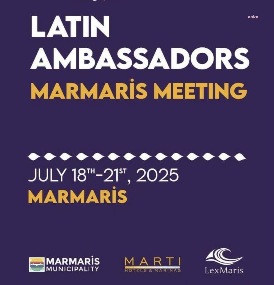 Marmaris, Latin Amerika ülkelerinin büyükelçilerini ağırlayacak