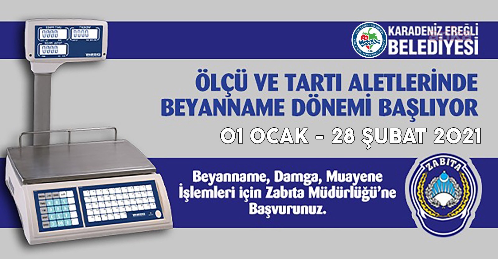 KDZ.EREĞLİ'DE ÖLÇÜ VE TARTI ALETLERİNDE BEYANNAME DÖNEMİ BAŞLADI