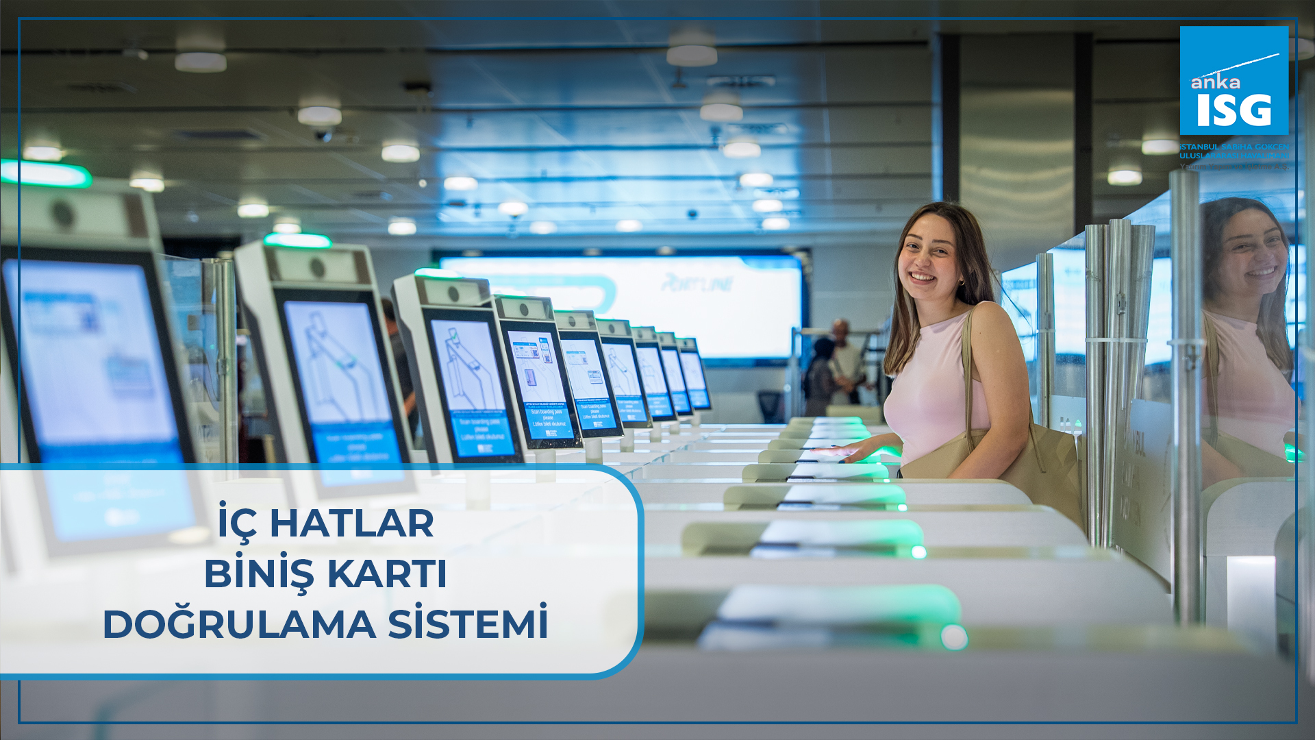 Sabiha Gökçen Havalimanı’nda “Biniş Kartı Doğrulama Sistemi” uygulaması başladı