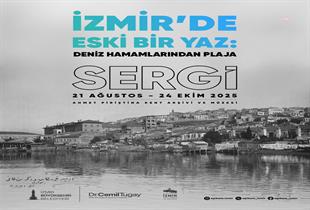 "İzmir’de Eski Bir Yaz: Deniz Hamamlarından Plaja" sergisi devam ediyor