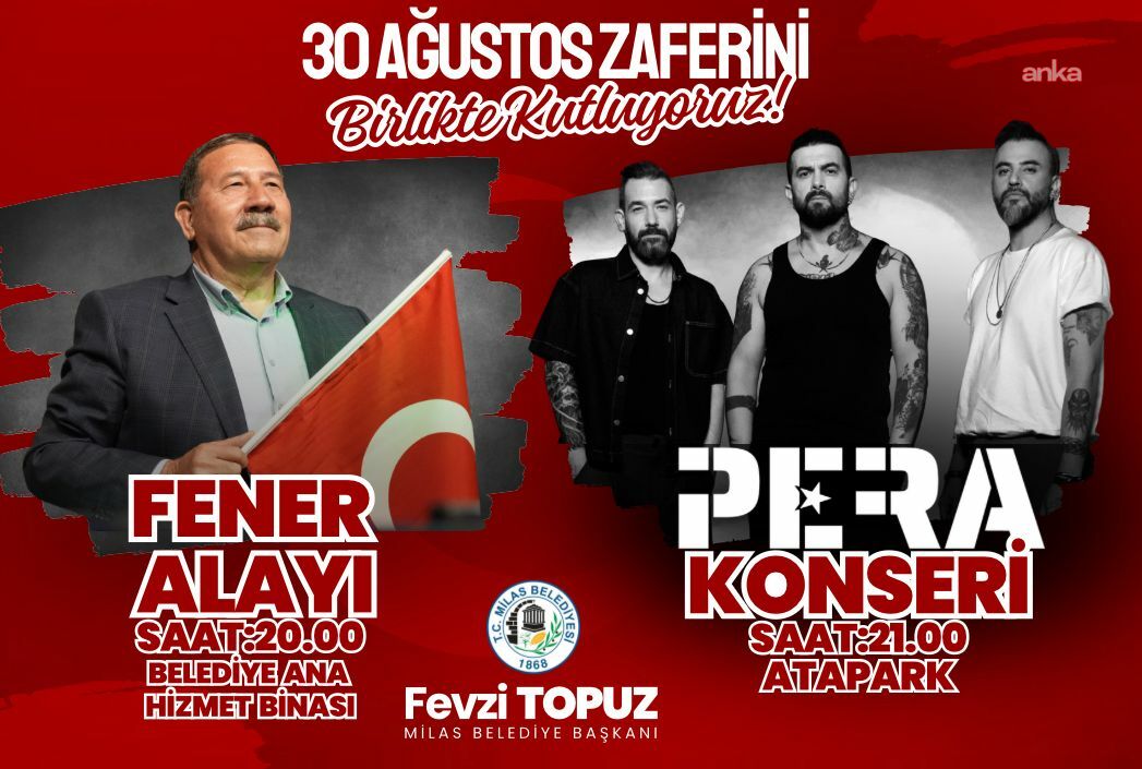 Milas’ta 30 Ağustos coşkusu, fener alayı ve “Pera” konseriyle yaşanacak