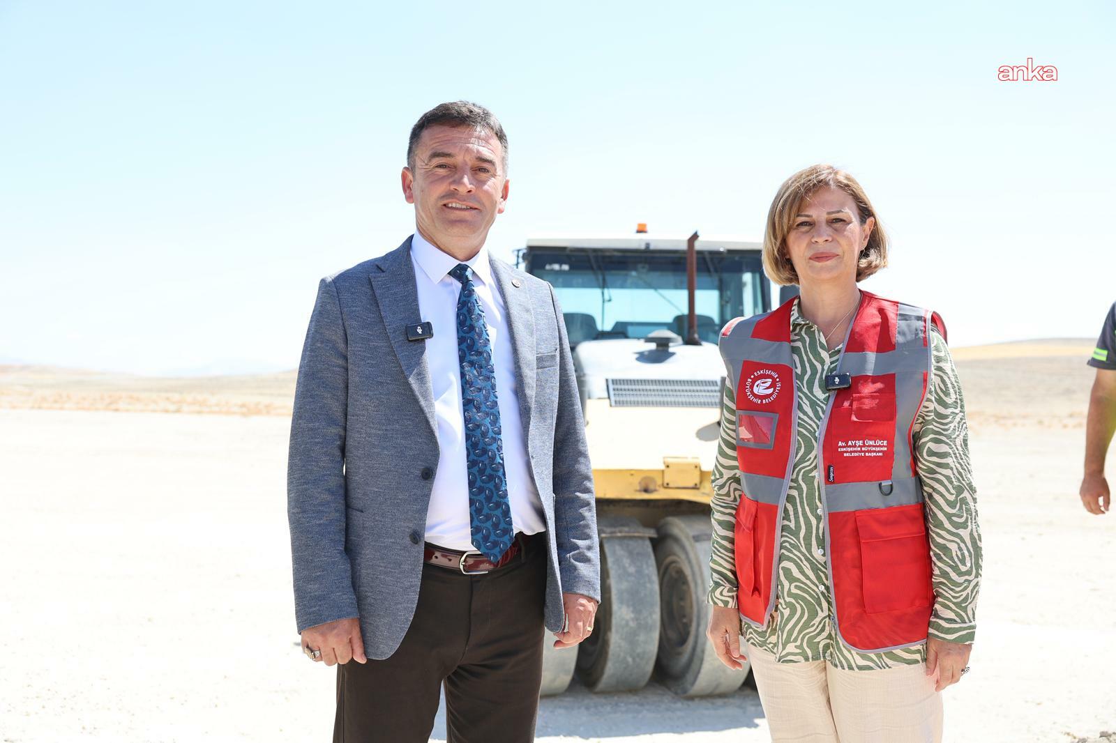 Eskişehir Büyükşehir Belediye Başkanı Ünlüce, yol çalışmalarını yerinde inceledi