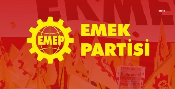 EMEP: "12 Eylül hukukunun bile gerisindeki hukukuyla faşizme saltanat hazırlayan mevcut iktidara karşı güç örgütlü mücadelemizden gelecek"