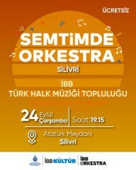 Semtimde Orkestra Silivri'ye geliyor